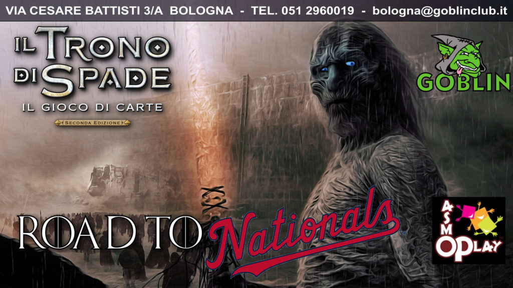 Il Trono di Spade LCG: Torneo – Road to Nationals