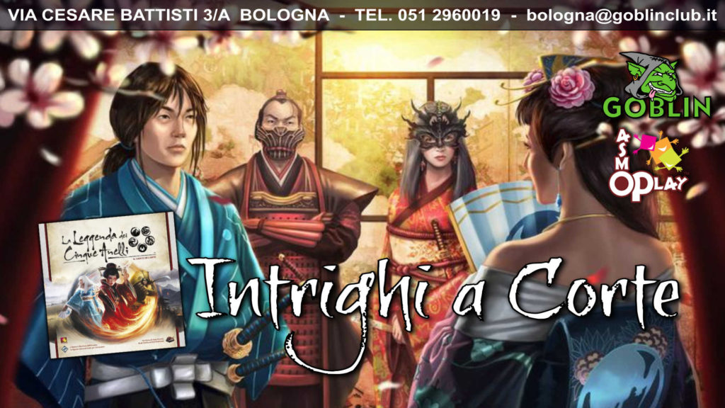 Leggenda dei Cinque Anelli LCG: Torneo – Intrighi a Corte