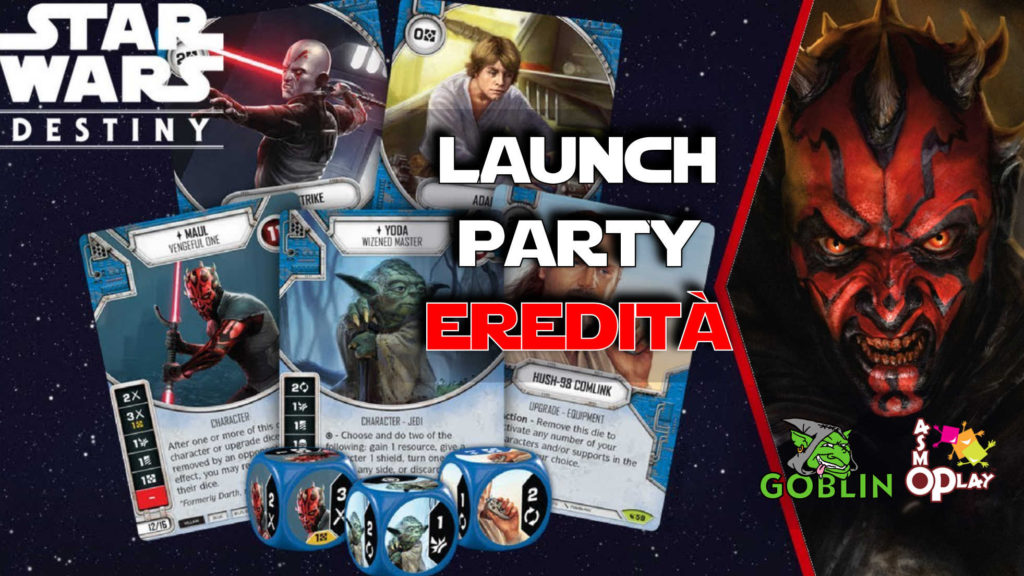 Star Wars Destiny – Launch Party Eredità