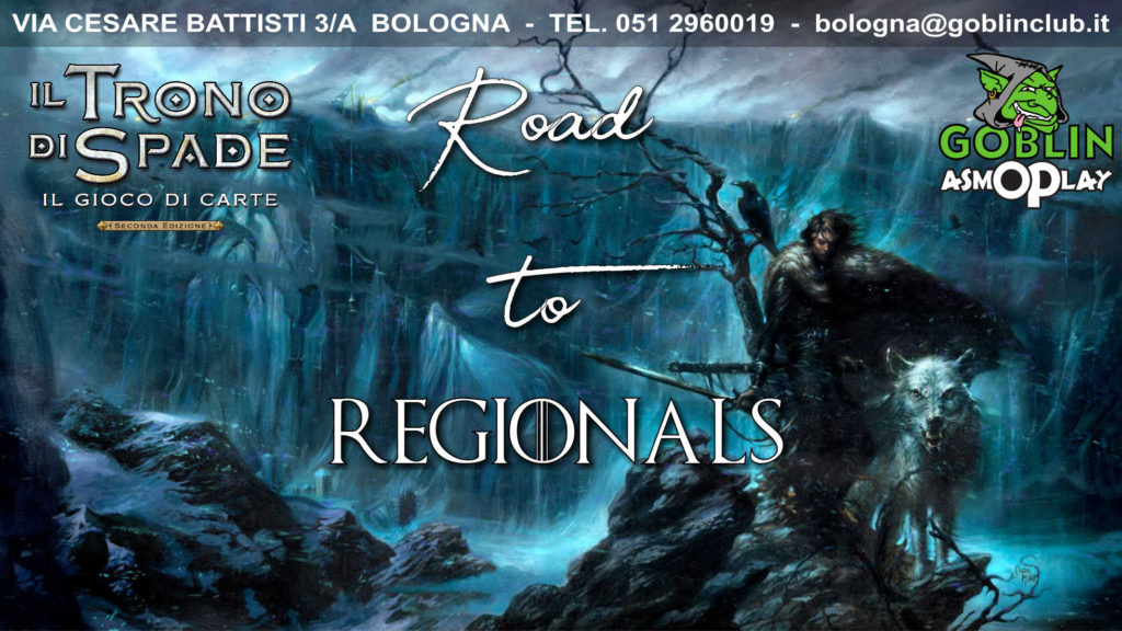 Il Trono di Spade LCG: Torneo – Road to Regionals