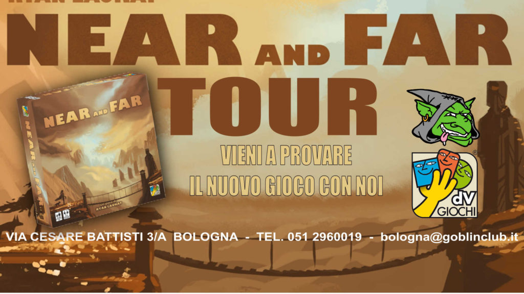 Near and Far tour: giornata demo e promozione anteprima!