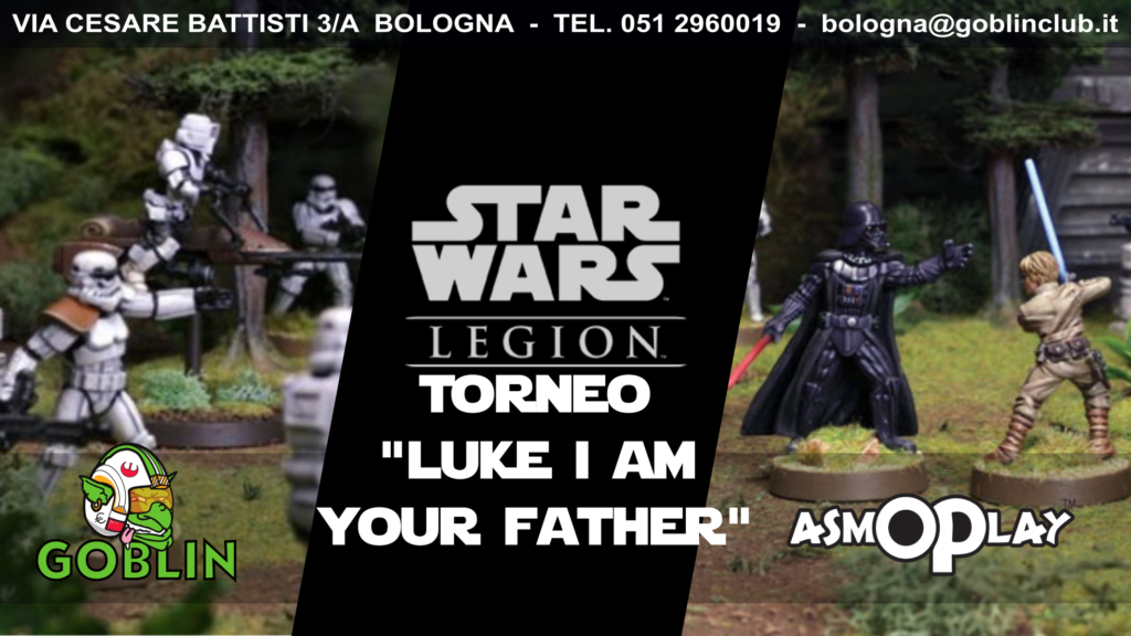 Star Wars Legion: torneo amichevole “I am your father!”