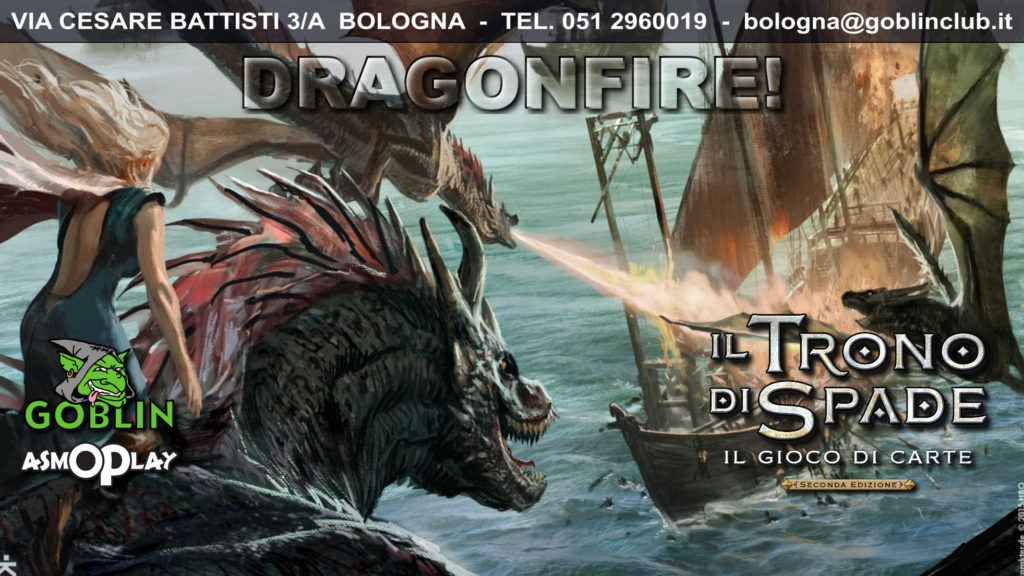 Il Trono di Spade LCG: Torneo – Dragonfire!