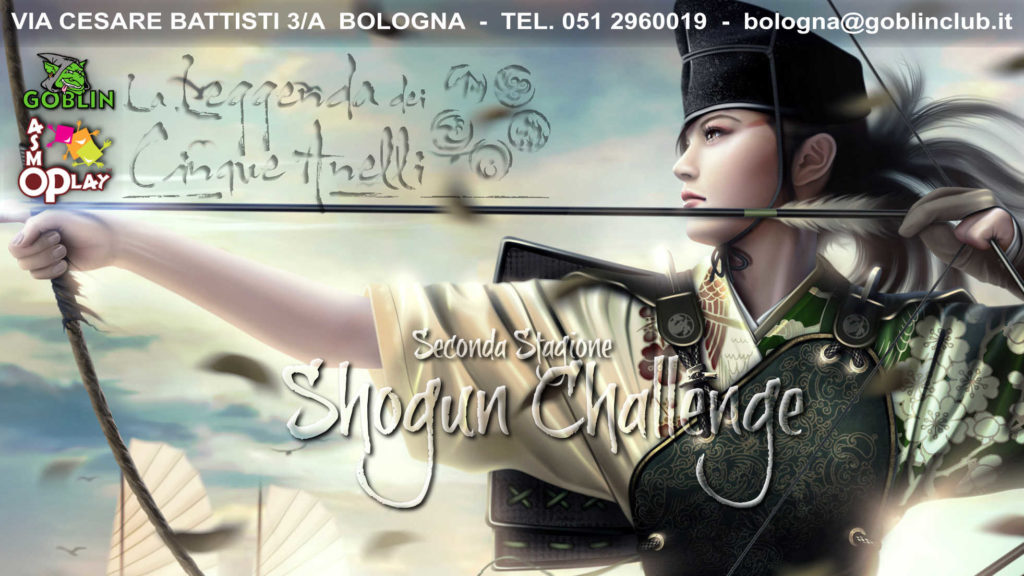 La Leggenda dei Cinque Anelli – Torneo Shogun Challenge