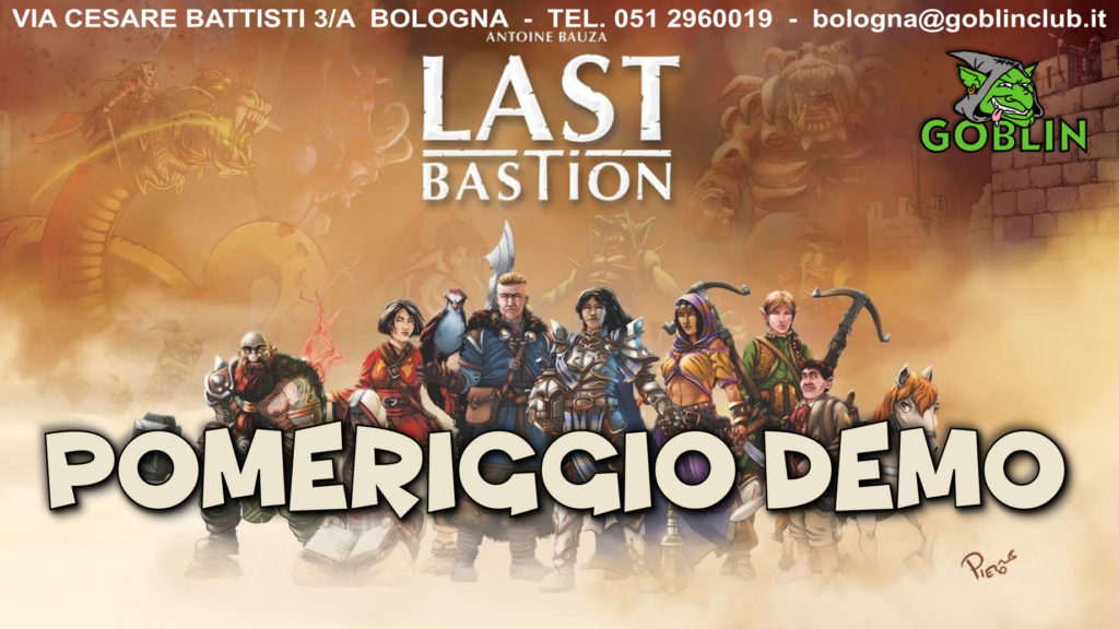 Last Bastion: pomeriggio demo