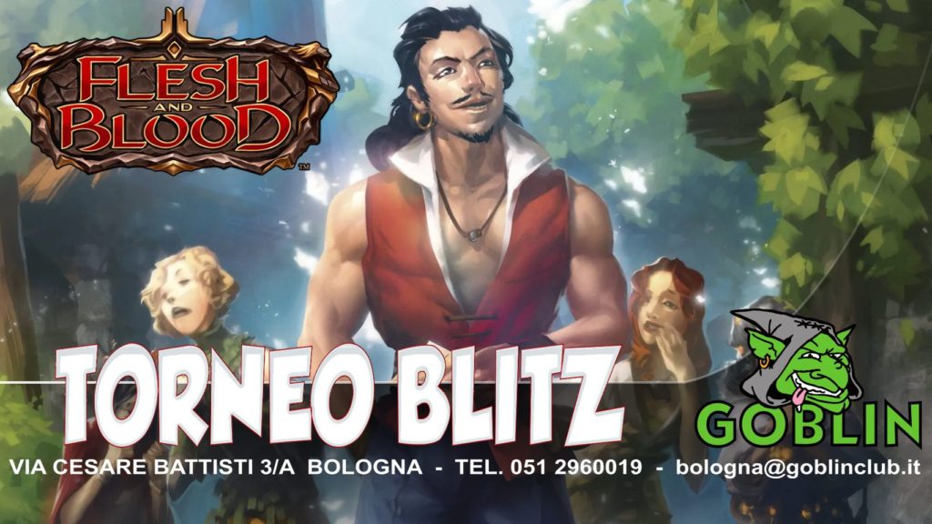 Flesh and Blood: torneo BLITZ
