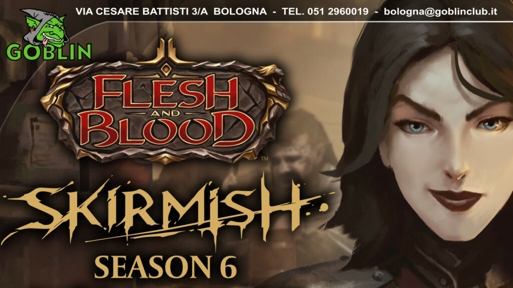 Flesh and Blood: Blitz Skirmish Season 6
