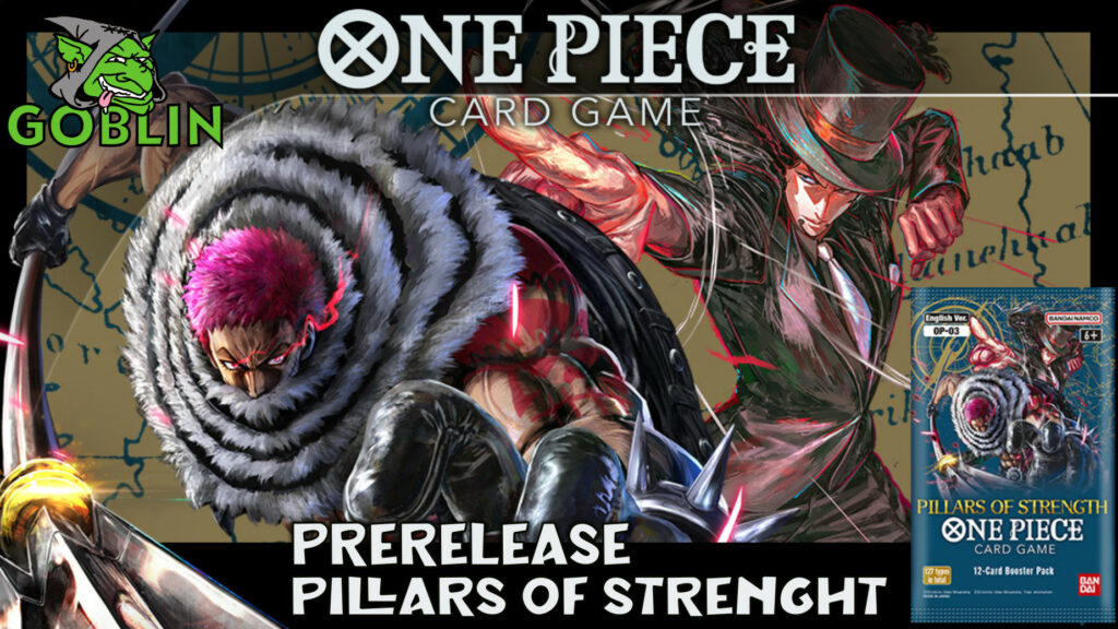 One Piece TCG: Pillars of Strenght (OP3) pre-release