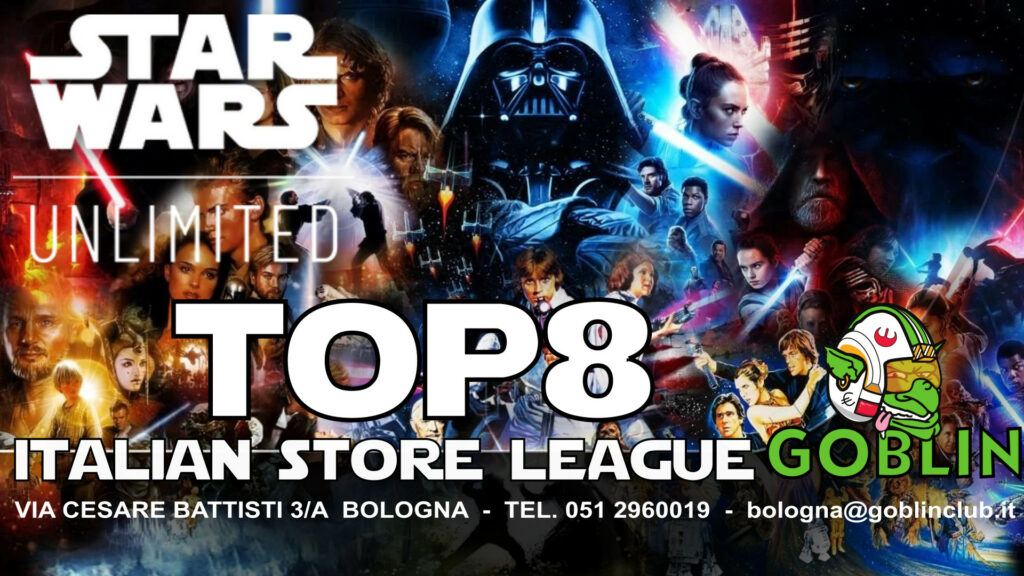 Star Wars Unlimited: Italian Store League – Finale Top 8